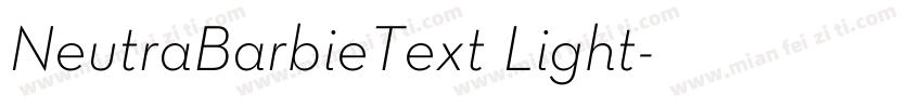 NeutraBarbieText Light字体转换 NeutraBarbieText Light字体转换